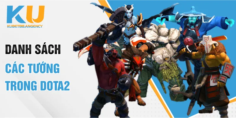 Danh sách các tướng trong Dota2