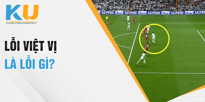 Lỗi việt vị là lỗi gì?