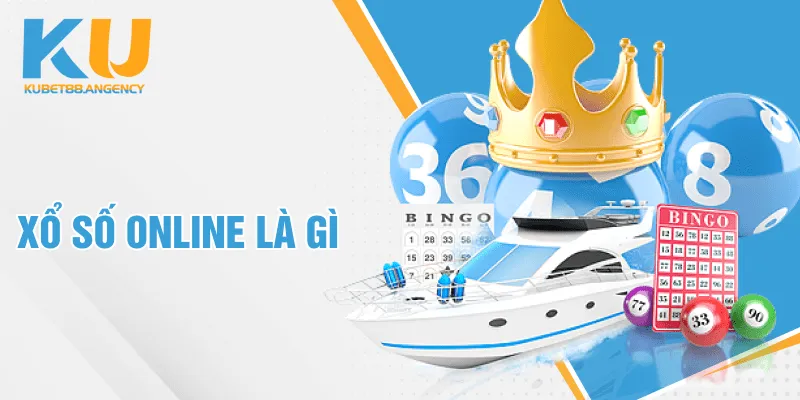 Xổ số online là gì?
