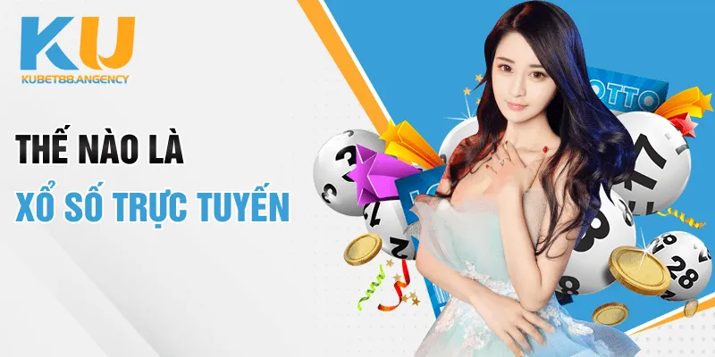 Thế nào là xổ số trực tuyến